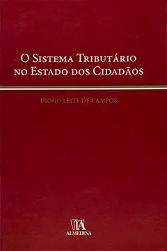 Livro Sistema Tributario No Estado Dos Cidadaos, O - Resumo, Resenha, PDF, etc.