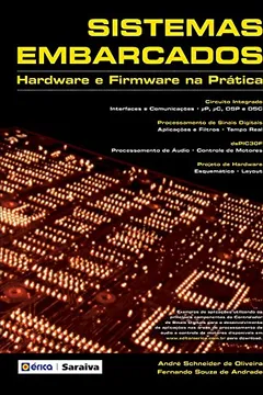 Livro Sistemas Embarcados. Hardware e Firmware na Prática - Resumo, Resenha, PDF, etc.