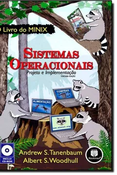 Livro Sistemas Operacionais. Projeto e Implementação - Resumo, Resenha, PDF, etc.