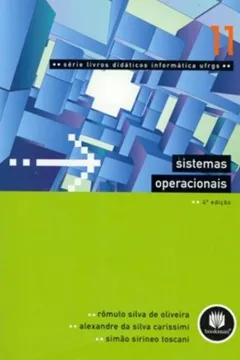 Livro Sistemas Operacionais - Volume 11. Série UFRGS - Resumo, Resenha, PDF, etc.