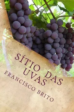 Livro Sitio Das Uvas: Sitio Das Uvas - Resumo, Resenha, PDF, etc.