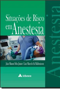 Livro Situações de Risco em Anestesia - Resumo, Resenha, PDF, etc.