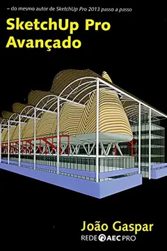 Livro SketchUp Pro Avançado - Resumo, Resenha, PDF, etc.
