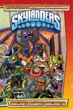 Livro Skylanders: Secret Agent Secrets - Resumo, Resenha, PDF, etc.