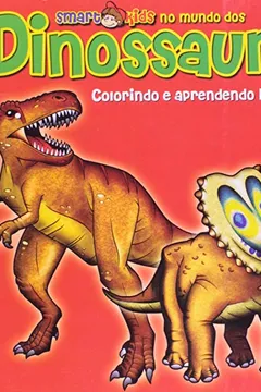 Livro Smartkids No Mundo Dos Dinossauros - Resumo, Resenha, PDF, etc.