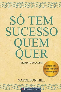 Livro Só Tem Sucesso Quem Quer - Resumo, Resenha, PDF, etc.