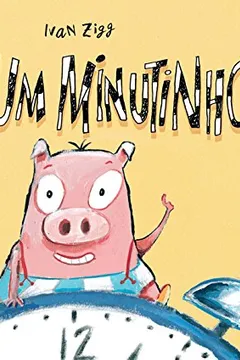 Livro Só Um Minutinho - Resumo, Resenha, PDF, etc.