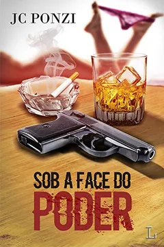 Livro Sob a Face do Poder - Resumo, Resenha, PDF, etc.