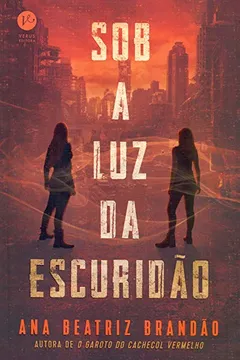 Livro Sob a luz da escuridão - Resumo, Resenha, PDF, etc.