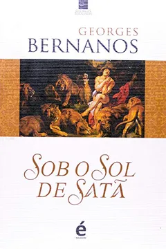 Livro Sob o Sol de Satã - Resumo, Resenha, PDF, etc.