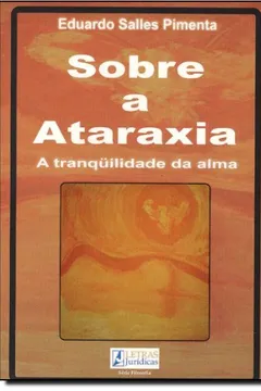 Capa do livro Sobre a Ataraxia. A Tranquilidade da Alma