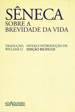 Livro Sobre a Brevidade da Vida: edição bilíngue - Resumo, Resenha, PDF, etc.