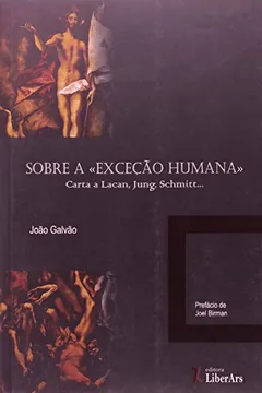 Livro Sobre a Exceção Humana. Carta a Lacan, Jung, Schmitt - Resumo, Resenha, PDF, etc.