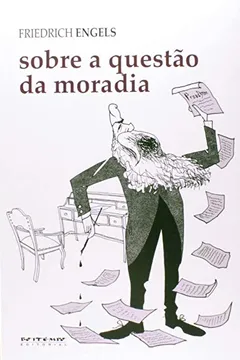 Livro Sobre a Questão da Moradia - Resumo, Resenha, PDF, etc.
