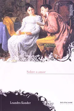 Livro Sobre o Amor - Coleção Marxismo e Literatura - Resumo, Resenha, PDF, etc.