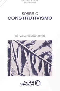 Livro Sobre o Construtivismo - Resumo, Resenha, PDF, etc.