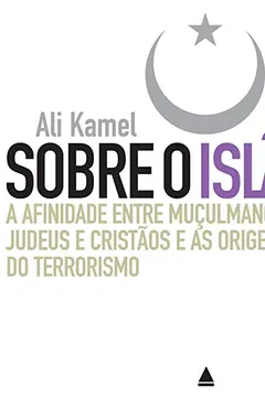 Livro Sobre O Islã - Resumo, Resenha, PDF, etc.