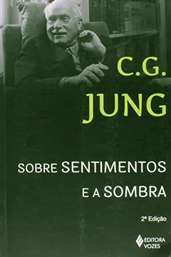 Livro Sobre Sentimentos e a Sombra. Sessões de Perguntas em Zurique - Resumo, Resenha, PDF, etc.