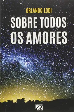 Livro Sobre Todos os Amores - Resumo, Resenha, PDF, etc.