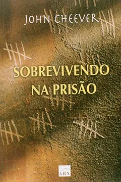 Livro Sobrevivendo Na Prisao - Resumo, Resenha, PDF, etc.