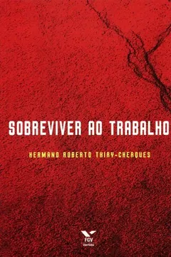 Livro Sobreviver ao Trabalho - Resumo, Resenha, PDF, etc.