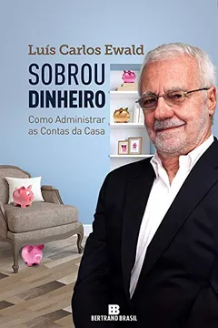 Livro Sobrou Dinheiro - Resumo, Resenha, PDF, etc.