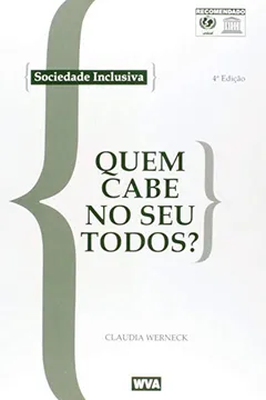 Livro Sociedade Inclusiva. Quem Cabe no Seu Todos? - Resumo, Resenha, PDF, etc.