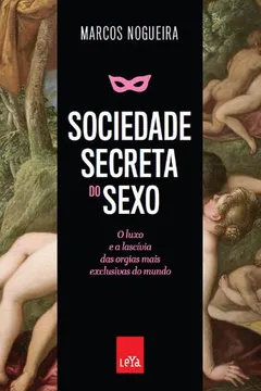 Capa do livro Sociedade Secreta do Sexo