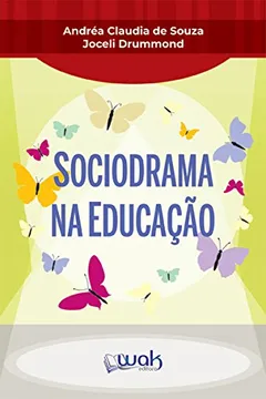 Livro Sociodrama na Educação - Resumo, Resenha, PDF, etc.