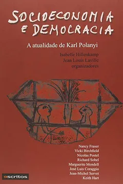 Livro Socioeconomia e Democracia. A Atualidade de Karl Polanyi - Resumo, Resenha, PDF, etc.