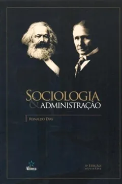 Livro Sociologia & Administração - Resumo, Resenha, PDF, etc.