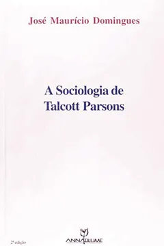 Livro Sociologia De Talcott Parsons, A - Resumo, Resenha, PDF, etc.