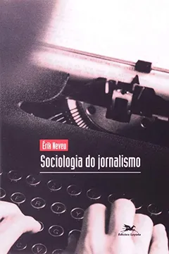 Livro Sociologia Do Jornalismo - Resumo, Resenha, PDF, etc.