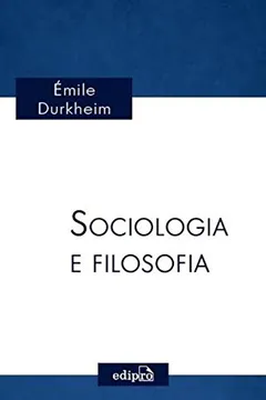 Livro Sociologia e Filosofia - Resumo, Resenha, PDF, etc.