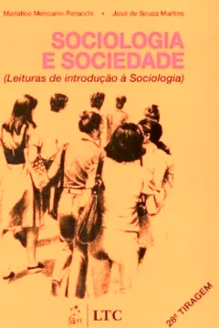 Livro Sociologia e Sociedade. Leituras de Introdução à Sociologia - Resumo, Resenha, PDF, etc.
