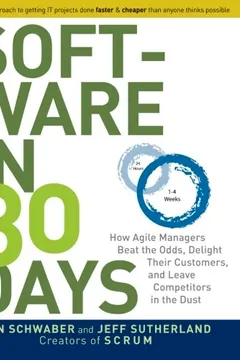Livro Software in 30 Days: How Agile Managers Beat the Odds, Delight Their Customers, and Leave Competitors in the Dust - Resumo, Resenha, PDF, etc.