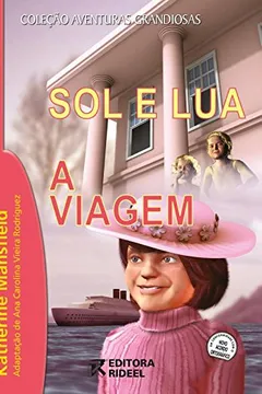 Livro Sol e Lua. A Viagem - Resumo, Resenha, PDF, etc.