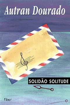 Livro Solidão Solitude - Resumo, Resenha, PDF, etc.