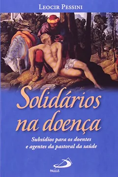 Livro Solidários Na Doença - Resumo, Resenha, PDF, etc.