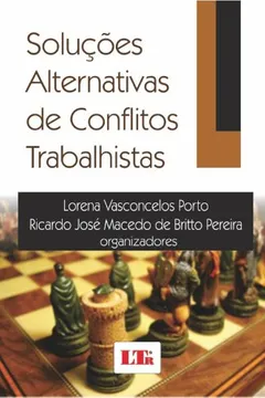 Livro Soluções Alternativas de Conflitos Trabalhistas - Resumo, Resenha, PDF, etc.