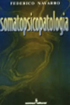 Livro Somatopsicopatologia - Resumo, Resenha, PDF, etc.