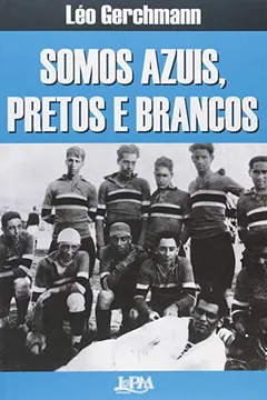 Livro Somos Azuis, Pretos e Brancos. Convencion - Resumo, Resenha, PDF, etc.