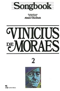 Livro Songbook Vinicius de Moraes - Volume 2 - Resumo, Resenha, PDF, etc.