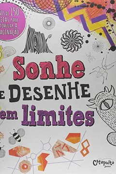 Livro Sonhe e Desenhe sem Limites - Resumo, Resenha, PDF, etc.