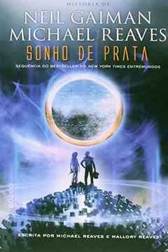 Livro Sonho de Prata - Resumo, Resenha, PDF, etc.