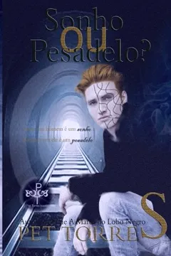 Livro Sonho Ou Pesadelo? - Resumo, Resenha, PDF, etc.