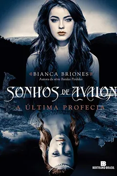 Livro Sonhos de Avalon. A Última Profecia - Resumo, Resenha, PDF, etc.