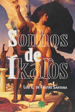 Livro Sonhos de Íkaros - Resumo, Resenha, PDF, etc.