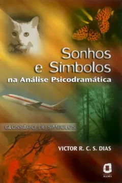 Livro Sonhos e Símbolos na Análise Psicodramática - Resumo, Resenha, PDF, etc.