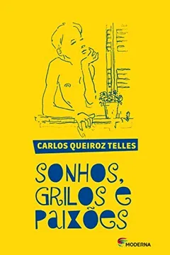 Livro Sonhos. Grilos e Paixões - Resumo, Resenha, PDF, etc.